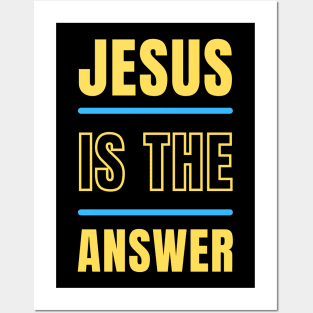 Jesus is the Answer | Christian Typography Posters and Art